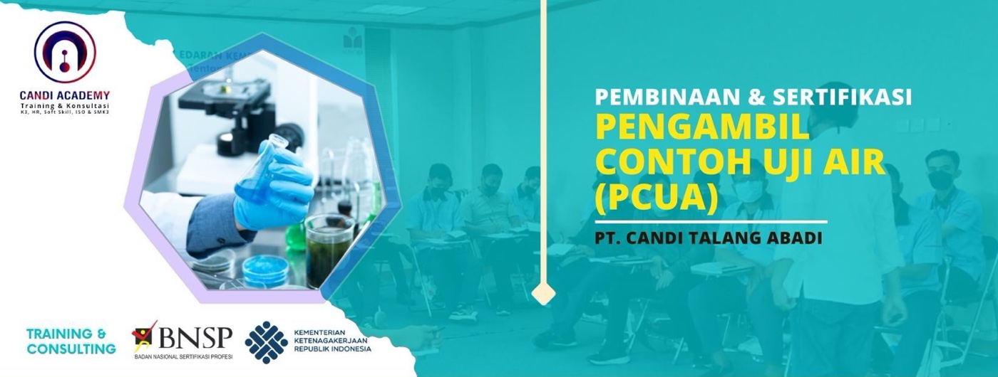 Pembinaan dan Sertifikasi Pengambil Contoh Uji Air (PCUA)