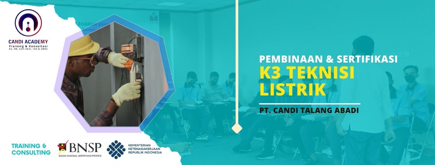 Pembinaan dan Sertifikasi K3 Teknisi Listrik