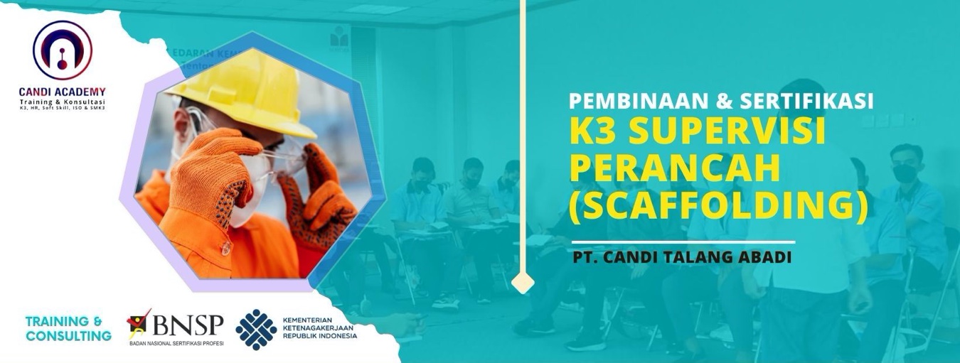 Pembinaan dan Sertifikasi K3 Supervisi Perancah (Scaffolding)