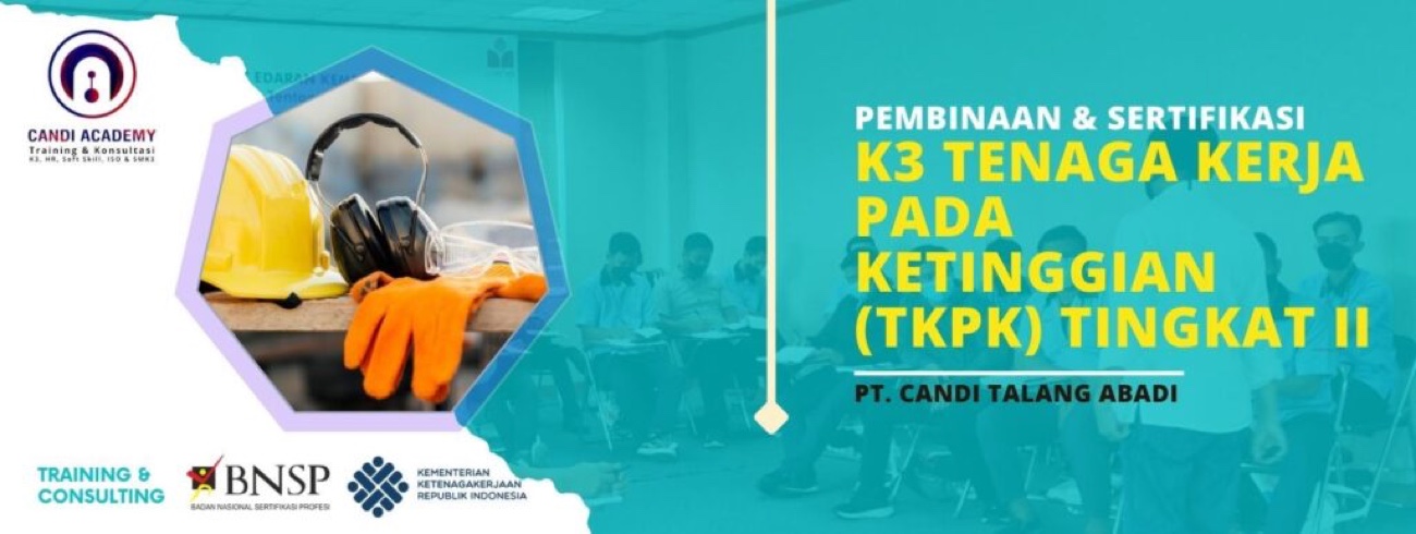 Pembinaan dan Sertifikasi K3 Tenaga Kerja pada Ketinggian (TKPK) Tingkat 2