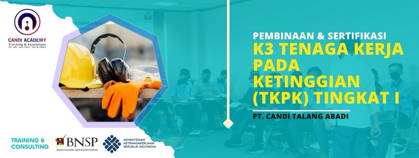 Pembinaan dan Sertifikasi K3 Tenaga Kerja Bangunan Tinggi (TKBT) Tingkat II
